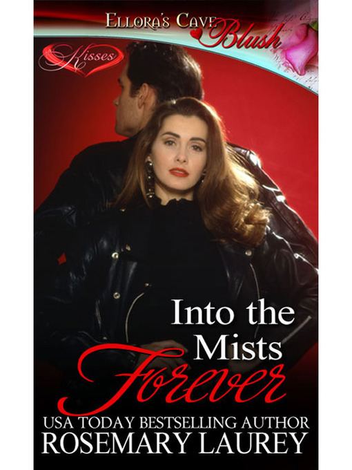 Title details for Into the Mists Forever by Rosemary Laurey - Available